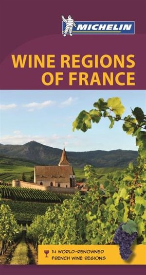 Couverture_Michelin Green Guide Wine Regions Of France, 5e