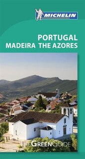 Couverture_Michelin Green Guide Portugal Madeira The Azores, 7e