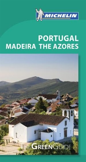 Couverture_Michelin Green Guide Portugal Madeira The Azores, 7e