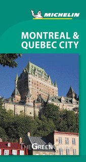 Front cover_Michelin Green Guide Montreal & Quebec City, 2e