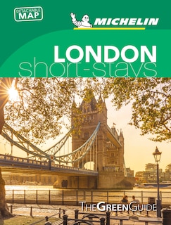 Michelin Green Guide Short Stays London: (Travel Guide)