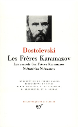 Les frères Karamazov ; Les carnets des Frères Karamazov ; Niétotchka Niézvanov