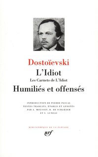 Front cover_L'idiot ; Les carnets de L'idiot ; Humiliés et offensés