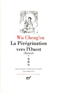 Front cover_La pérégrination vers l'Ouest = Xiyou ji, Vol. 2. Livres XI-XX