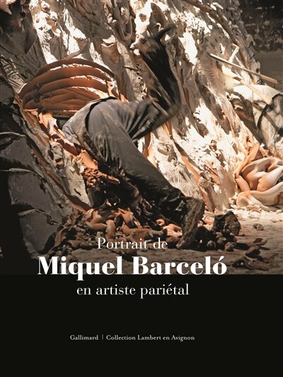 Couverture_Portrait de Miquel Barcelo en artiste pariétal