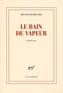 Front cover_Le bain de vapeur : mélodrame