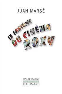 Front cover_Le fant&ocirc;me du cin&eacute;ma Roxy
