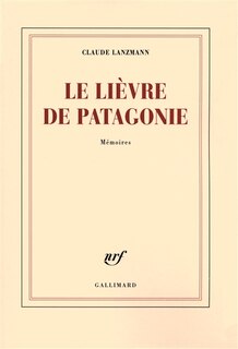 Couverture_Le lièvre de Patagonie : mémoires