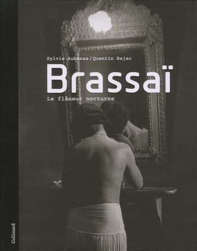 Front cover_Brassaï, le flâneur nocturne