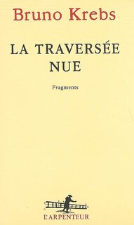 Front cover_La traversée nue : fragments