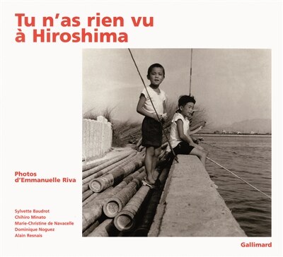 Couverture_Tu n'as rien vu &agrave; Hiroshima