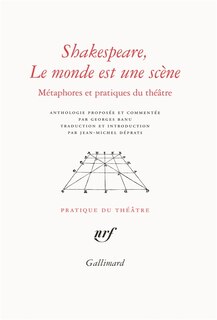 Front cover_Shakespeare, le monde est une scène : métaphores et pratiques du théâtre