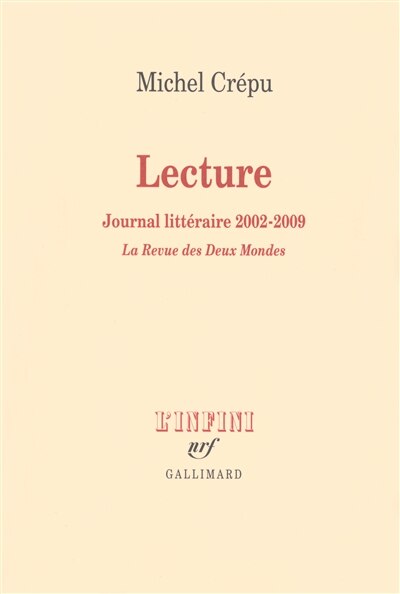 Front cover_Lecture : journal littéraire, 2002-2009 : La revue des deux mondes
