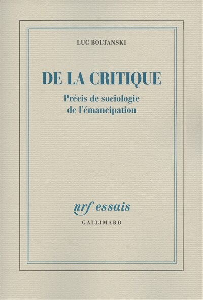 Front cover_De la critique : précis de sociologie de l'émancipation