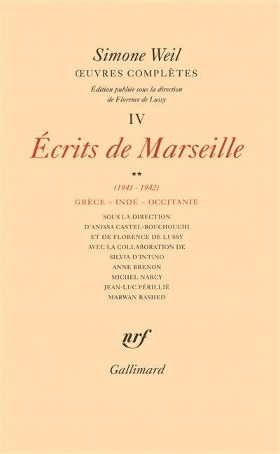 Couverture_Oeuvres complètes, Vol. 4. Ecrits de Marseille, Vol. 2. 1941-1942 : Grèce, Inde, Occitanie
