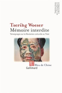 Front cover_Mémoire interdite : témoignages sur la Révolution culturelle au Tibet