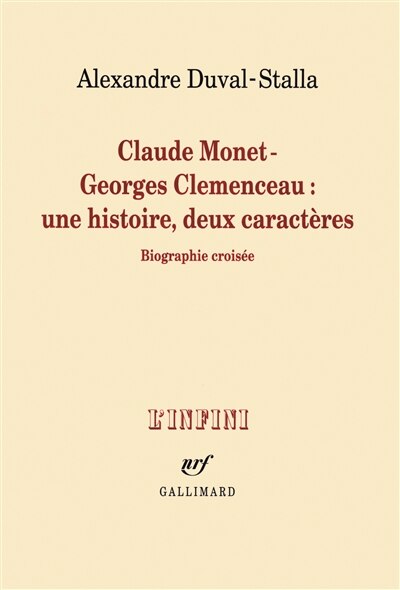 Front cover_Claude Monet, Georges Clemenceau : une histoire, deux caractères : biographie croisée