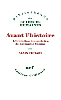 Front cover_Avant l'histoire : l'évolution des sociétés, de Lascaux à Carnac