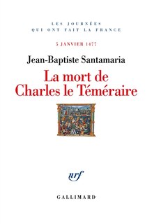 Front cover_La mort de Charles le Téméraire
