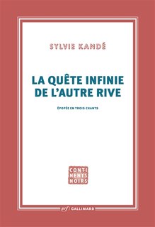 Front cover_La quête infinie de l'autre rive : épopée en trois chants