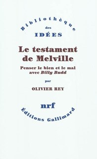 Front cover_Le testament de Melville : penser le bien et le mal avec Billy Budd