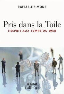 Couverture_Pris dans la Toile : l'esprit aux temps du Web