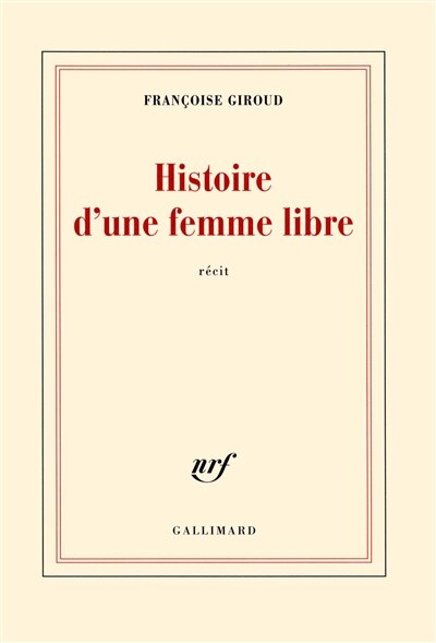 Front cover_Histoire d'une femme libre : récit
