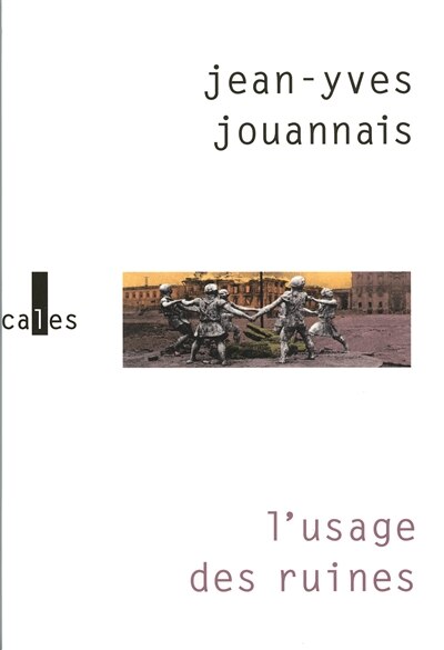 Front cover_L'usage des ruines : portraits obsidionaux