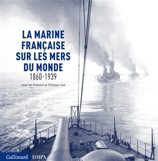 Front cover_La marine française sur les mers du monde : 1860-1939