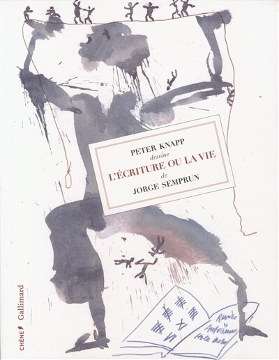 Front cover_Peter Knapp dessine L'écriture ou la vie de Jorge Semprun