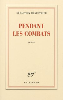 Couverture_Pendant les combats