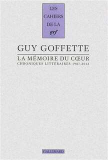 Couverture_La mémoire du coeur : chroniques littéraires, 1987-2012