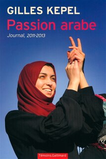 Front cover_Passion arabe : journal, 2011-2013