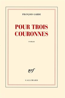 Couverture_Pour trois couronnes