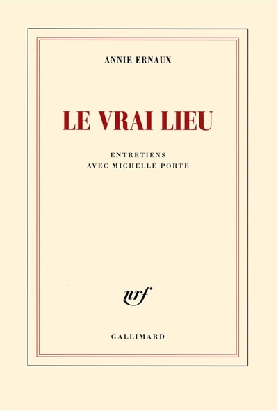 Couverture_Le vrai lieu : entretiens avec Michelle Porte