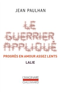 Couverture_Le guerrier appliqué ; Progrès en amour assez lents ; Lalie
