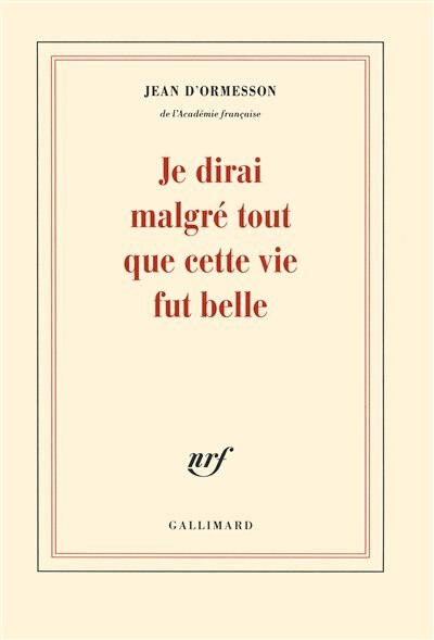 Front cover_Je dirai malgré tout que cette vie fut belle