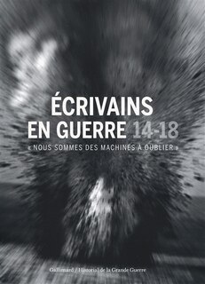 Front cover_Ecrivains en guerre, 14-18