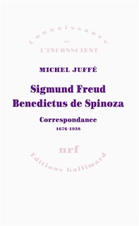 Couverture_Sigmund Freud, Benedictus de Spinoza