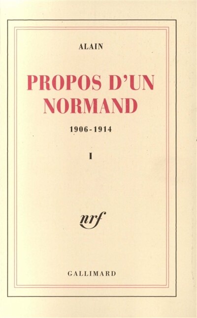 Couverture_Propos d'un normand : 1906-1914, Vol. 1