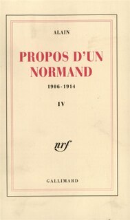 Couverture_Propos d'un normand : 1906-1914, Vol. 4