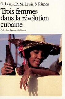 Couverture_Trois femmes dans la r&eacute;volution cubaine