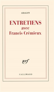 Couverture_Entretiens avec Francis Crémieux