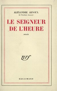 Front cover_Le seigneur de l'heure : récit