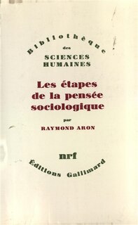 Front cover_Les Etapes de la pensée sociologique