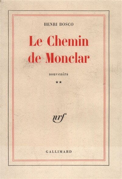 Couverture_Le chemin de Monclar : souvenirs, Vol. 2