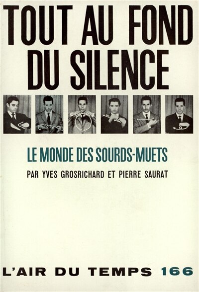 Couverture_Tout au fond du silence : le monde des sourds-muets
