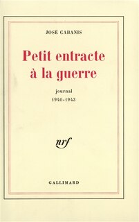 Couverture_Petit entracte à la guerre : journal 1940-1943