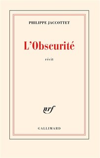 Couverture_L'obscurité : récit