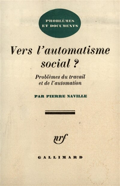 Front cover_Vers l'automatisme social : problèmes du travail et de l'automation